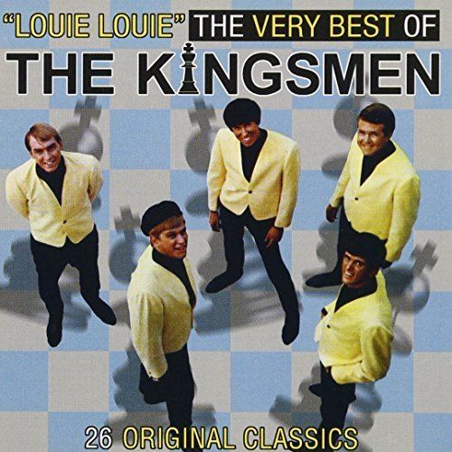 The Kingsmen KINGSMEN Louie Louie Very Best Amazoncom Music