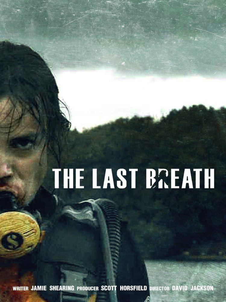 The Last Breath (2009 film) Amazoncom The Last Breath Sarah Savage Sara Markland Carole