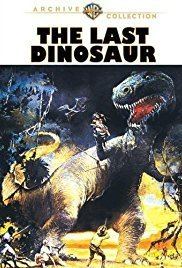 The Last Dinosaur The Last Dinosaur 1977 IMDb
