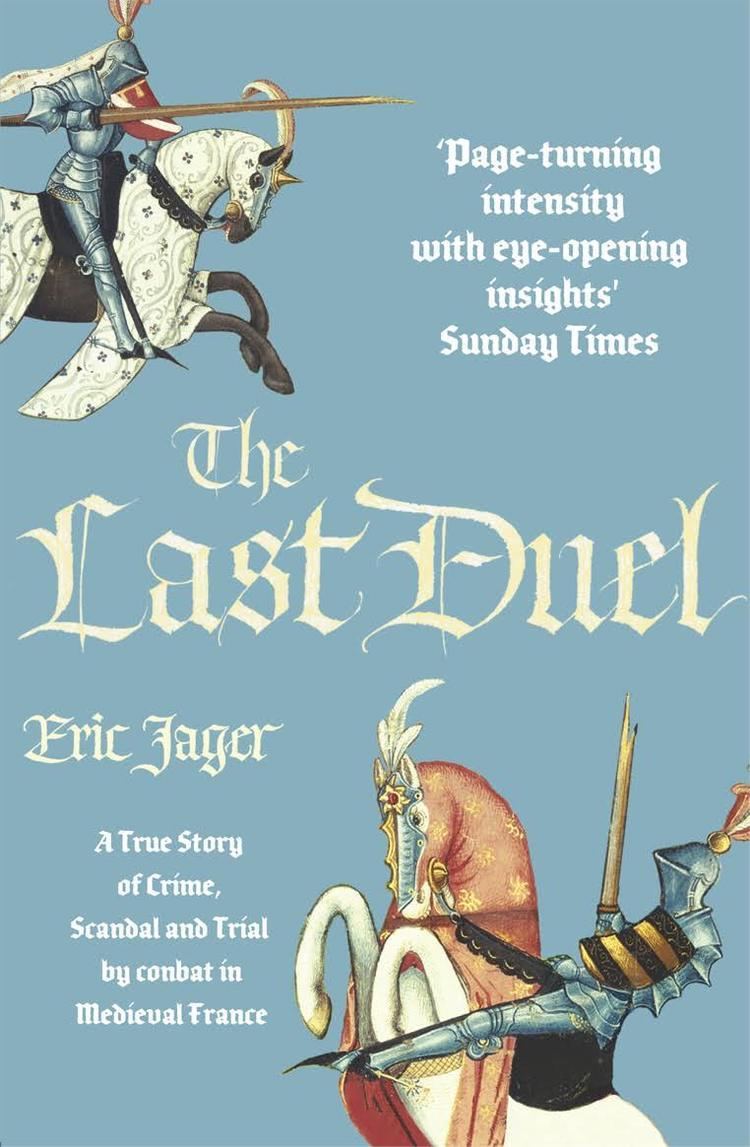 The Last Duel: A True Story of Trial by Combat in Medieval France t0gstaticcomimagesqtbnANd9GcQb8A9NyQ0gwqHpML