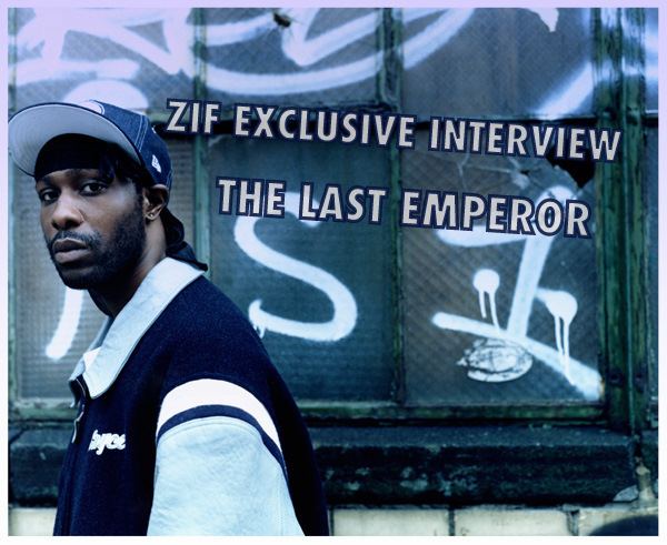 The Last Emperor (rapper) ZIF Exclusive Interview The Last Emperor Video