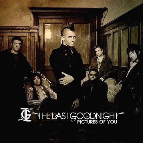 The Last Goodnight Pictures Of You Single by The Last Goodnight Napster