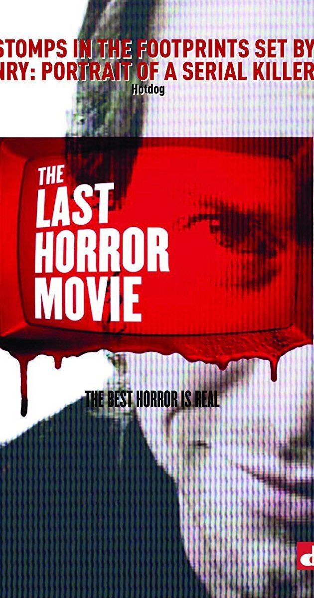 The Last Horror Movie The Last Horror Movie 2003 IMDb