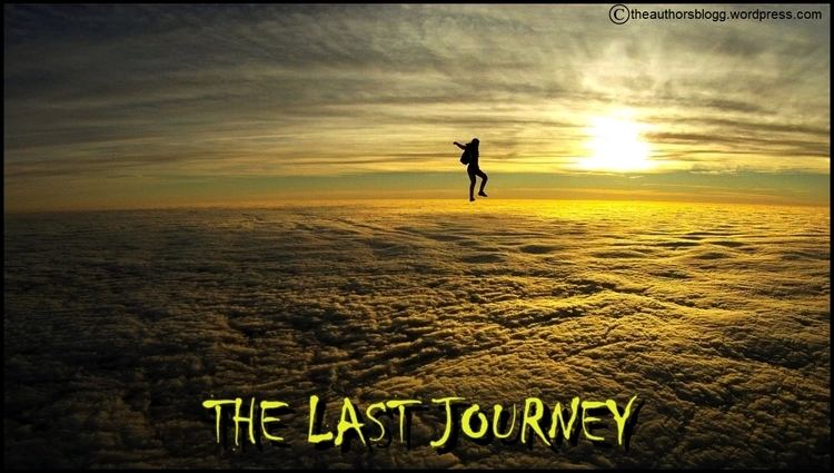 The Last Journey THE LAST JOURNEY The Authors Blog