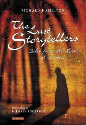 The Last Storytellers: Tales from the Heart of Morocco t3gstaticcomimagesqtbnANd9GcS677Z6yBdefAMqg