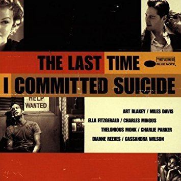 The Last Time I Committed Suicide Tyler Bates Various Artists The Last Time I Committed Suicide