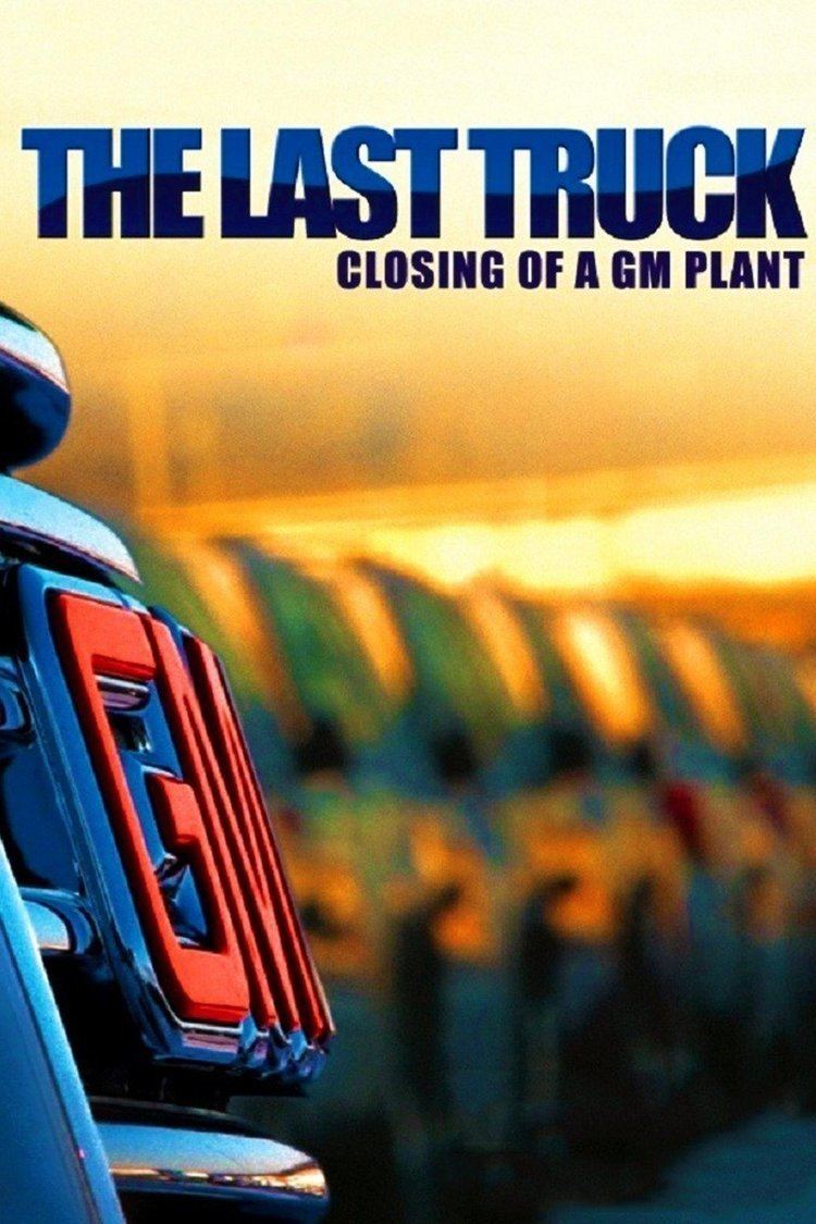 The Last Truck: Closing of a GM Plant wwwgstaticcomtvthumbmovieposters8015835p801