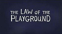 The Law of the Playground httpsuploadwikimediaorgwikipediaenthumb7