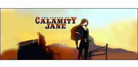 The Legend of Calamity Jane The Legend of Calamity Jane Old Memories