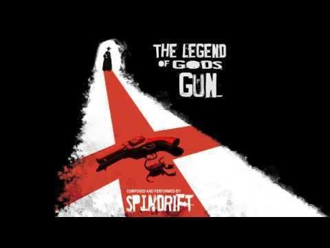 The Legend of God's Gun Spindrift The Legend Of Gods Gun YouTube