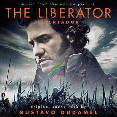 The Liberator (film) Libertador Soundtrack Gustavo Dudamel