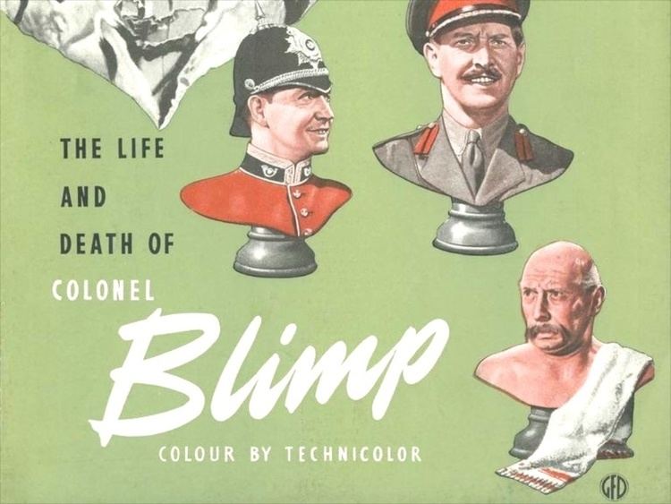 The Life and Death of Colonel Blimp The Life and Death of Colonel Blimp Powell Pressburgers 74year