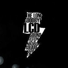 The Long Goodbye: LCD Soundsystem Live at Madison Square Garden httpsuploadwikimediaorgwikipediaenthumbd