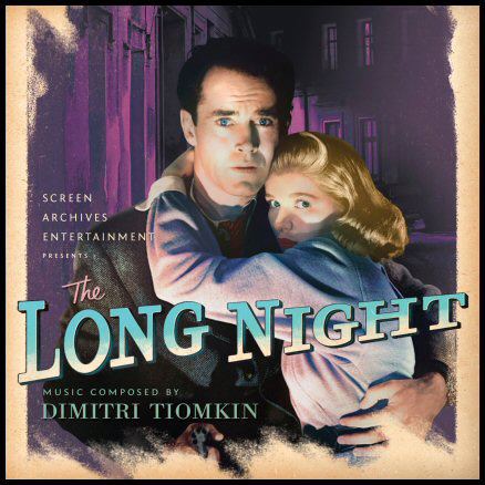 The Long Night (1947 film) February 2010 The Long Night soundtrack released by Screen Archives