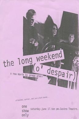 The Long Weekend (O' Despair) The Long Weekend O Despair Wikipedia