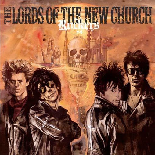 The Lords of the New Church Lords of the New Church Rockers Original Masters Remixed by Brian James