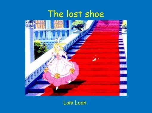 The Lost Shoe The lost shoe Free Books Childrens Stories Online StoryJumper