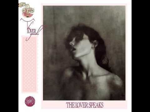 The Lover Speaks The Lover Speaks ST 1986 full album YouTube