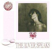 The Lover Speaks httpsuploadwikimediaorgwikipediaenthumbc