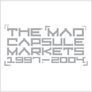 The Mad Capsule Markets 1997–2004 punkfreedomcomwpcontentuploads20100819972