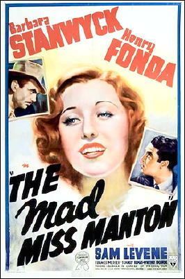 The Mad Miss Manton A Movie Review by Michael Shonk THE MAD MISS MANTON 1938