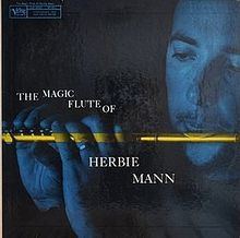 The Magic Flute of Herbie Mann httpsuploadwikimediaorgwikipediaenthumb4