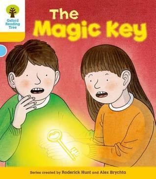 The Magic Key The Magic Key by Roderick Hunt Reviews Discussion Bookclubs Lists