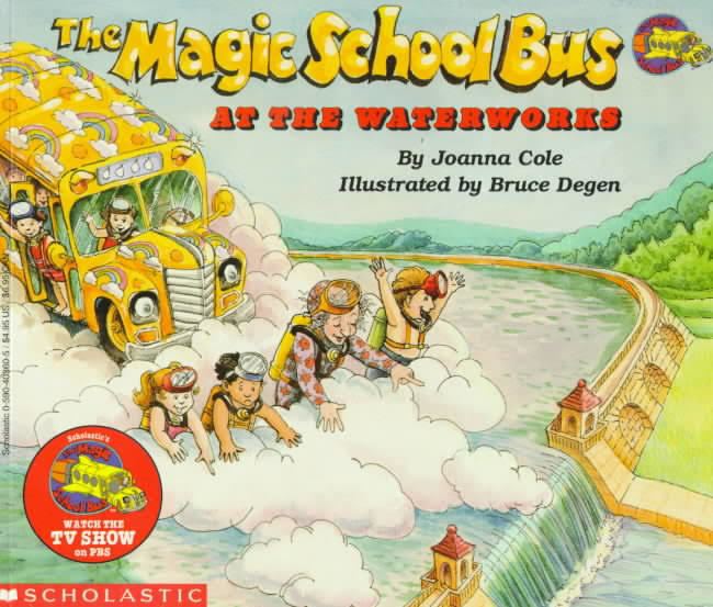 The Magic School Bus at the Waterworks t3gstaticcomimagesqtbnANd9GcRJwUo4kQ6c3w2Gs4