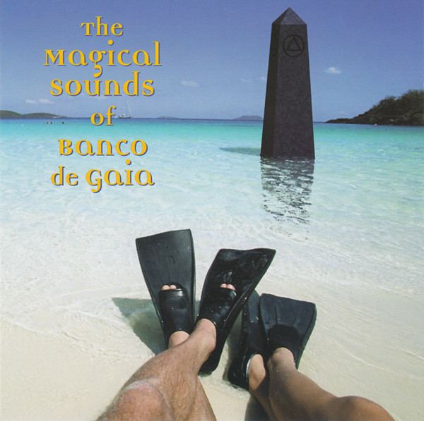 The Magical Sounds of Banco de Gaia httpsimgdiscogscom6p2F2wNyN3NdPRgR3UGLAeknEX