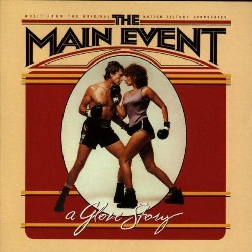 The Main Event (1979 film) The Main Event Original Soundtrack Songs Reviews Credits