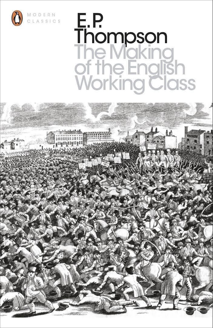 The Making of the English Working Class t0gstaticcomimagesqtbnANd9GcSj5NLLFDyZzmsoik