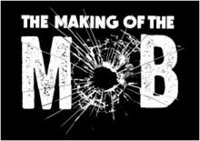 The Making of the Mob httpsuploadwikimediaorgwikipediaenthumbd