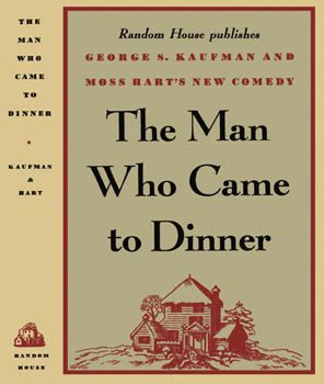 The Man Who Came to Dinner The Man Who Came to Dinner Wikipedia