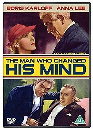 The Man Who Changed His Mind The Man Who Changed His Mind DVD 1936 Amazoncouk Boris