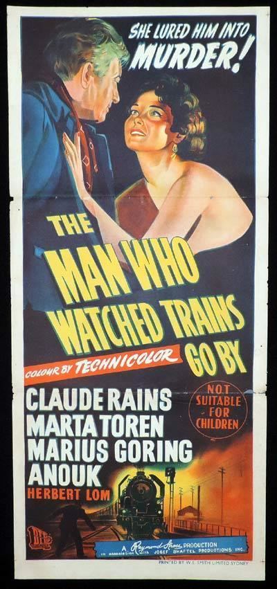 The Man Who Watched Trains Go By THE MAN WHO WATCHED TRAINS GO BY Daybill Movie Poster Claude Rains
