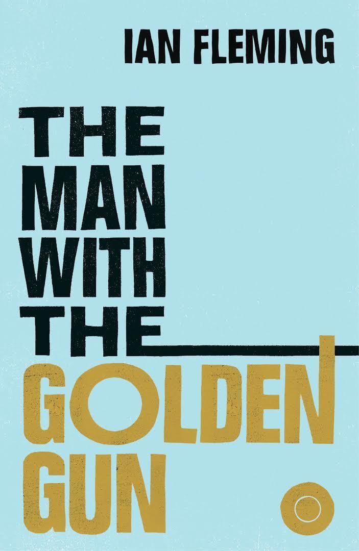 The Man with the Golden Gun (novel) - Alchetron, the free social ...