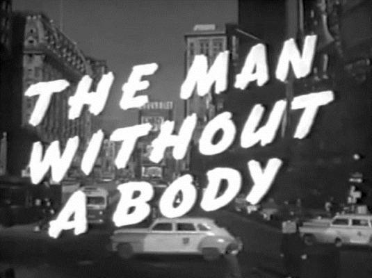 The Man Without a Body The Man Without a Body