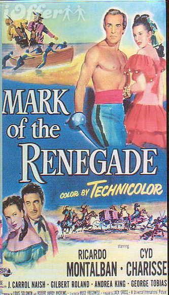 MARK OF THE RENEGADE 51 RICARDO MONTALBAN CYD CHARISSE for sale