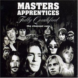 The Masters Apprentices THE MASTERS APPRENTICES Fully Qualified The Choicest Cuts reviews