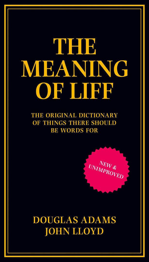 The Meaning of Liff t2gstaticcomimagesqtbnANd9GcTuHucxxLES6jQPE