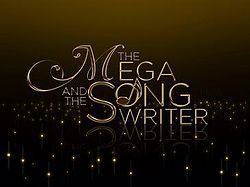 The Mega and the Songwriter httpsuploadwikimediaorgwikipediaenthumb2