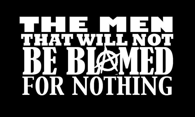 The Men That Will Not Be Blamed for Nothing The Men That Will not be blamed for nothingThe Men That Will Not Be