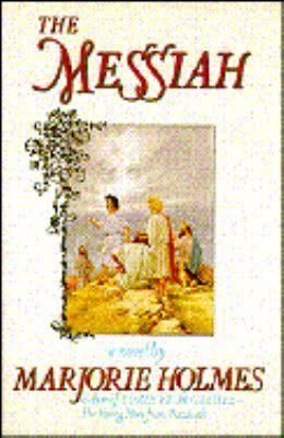 The Messiah (Marjorie Holmes novel) t0gstaticcomimagesqtbnANd9GcSzZ4zhQLbtyTynS8