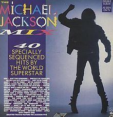 The Michael Jackson Mix httpsuploadwikimediaorgwikipediaenthumb8