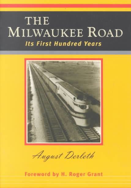 The Milwaukee Road: Its First Hundred Years t1gstaticcomimagesqtbnANd9GcQGI1CIpJxXGJEYV8