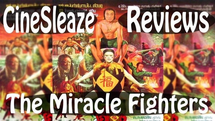 The Miracle Fighters The Miracle Fighters CineSleaze Desthetic YouTube
