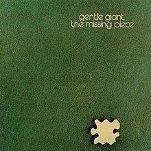 The Missing Piece (Gentle Giant album) httpsuploadwikimediaorgwikipediaenthumb7