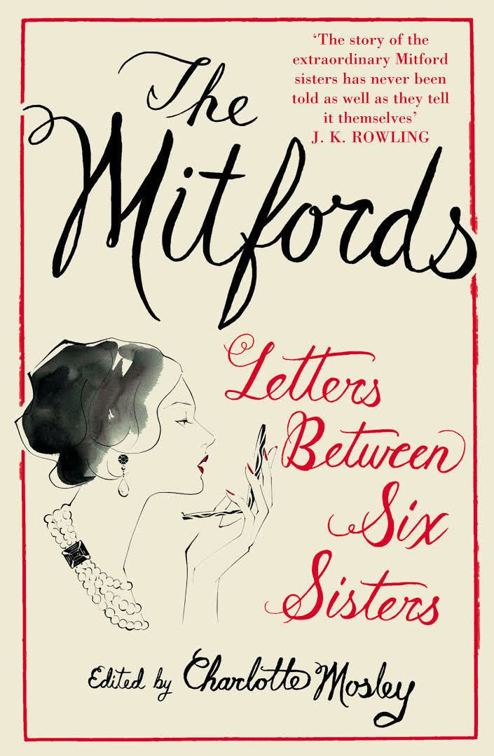 The Mitfords: Letters Between Six Sisters t1gstaticcomimagesqtbnANd9GcTmX49tuRSDR3tgxn