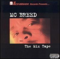 The Mix Tape (MC Breed album) httpsuploadwikimediaorgwikipediaen334Mix