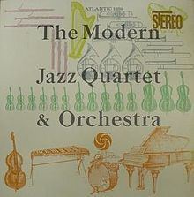 The Modern Jazz Quartet & Orchestra httpsuploadwikimediaorgwikipediaenthumbc